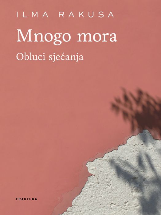 Ilma Rakusa: Mnogo mora