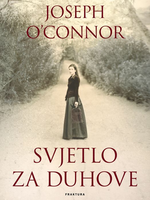 Joseph O’Connor: Svjetlo za duhove