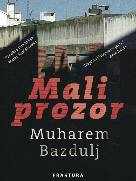 Muharem Bazdulj: Mali prozor