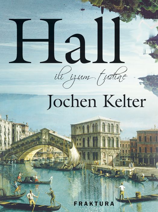 Jochen Kelter: Hall ili izum tuđine