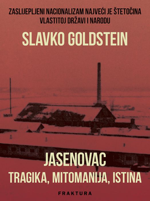 Slavko Goldstein: Jasenovac-tragika, mitomanija, istina