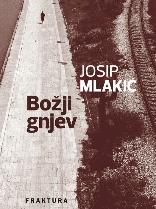 Josip Mlakić: Božji gnjev