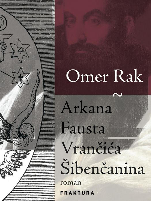 Omer Rak: Arkana Fausta Vrančića Šibenčanina