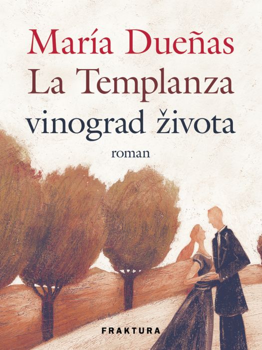 María Dueñas: La Templanza vinograd života