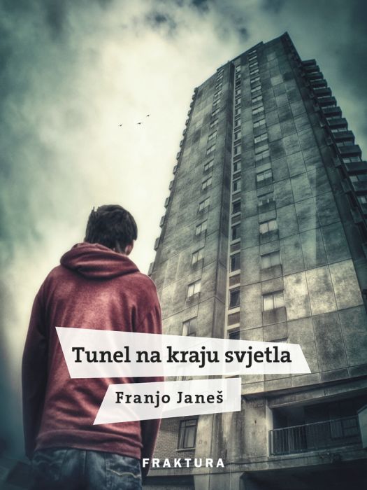 Franjo Janeš: Tunel na kraju svjetla