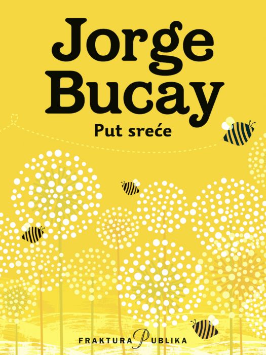 Jorge Bucay: Put sreće