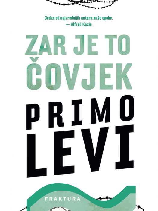 Primo Levi: Zar je to čovjek