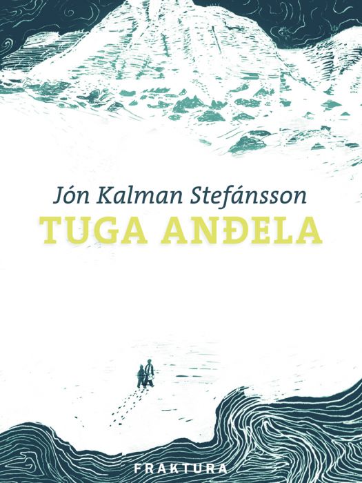 Jón Kalman Stefánsson: Tuga anđela