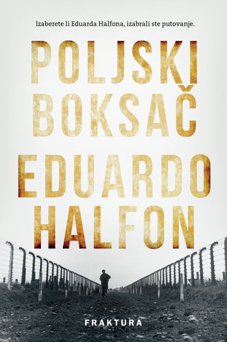 Eduardo Halfon: Poljski boksač