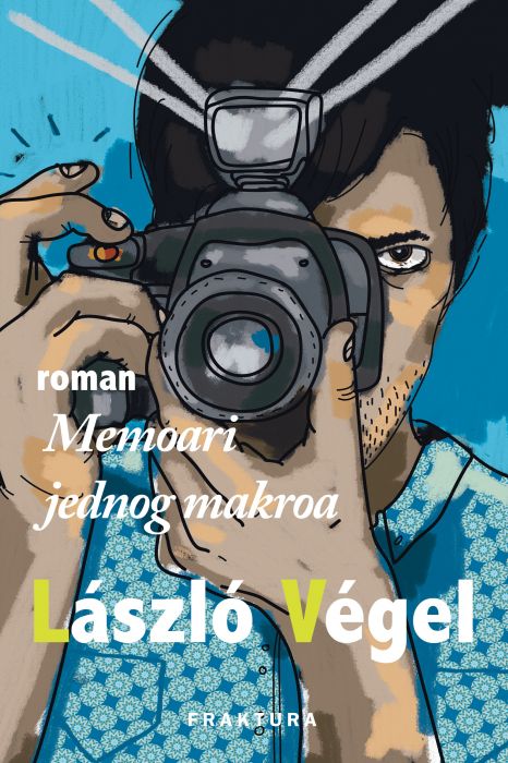 Lászlo Végel: Memoari jednog makroa