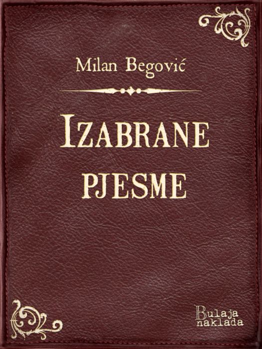 Milan Begović: Izabrane pjesme