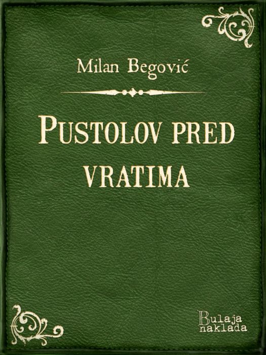 Milan Begović: Pustolov pred vratima