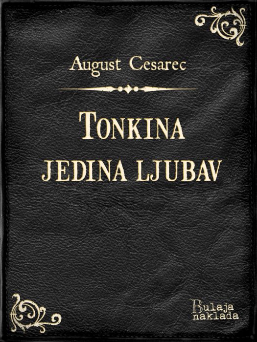 August Cesarec: Tonkina jedina ljubav