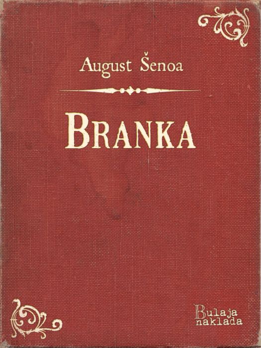August Šenoa: Branka