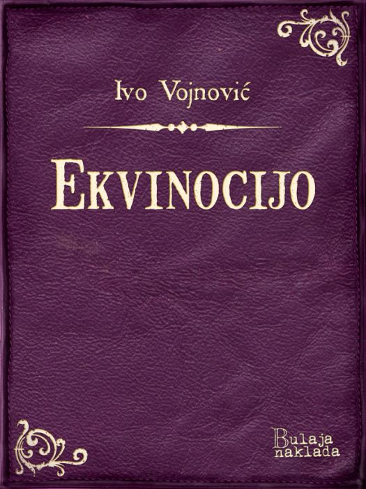 Ivo Vojnović: Ekvinocijo