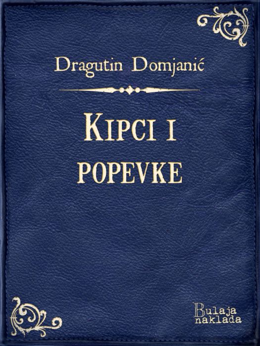 Dragutin Domjanić: Kipci i popevke