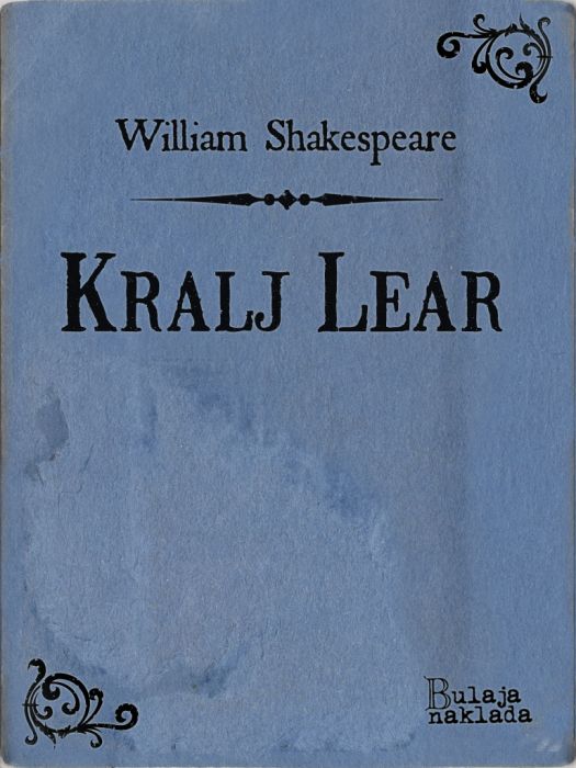 William Shakespeare: Kralj Lear