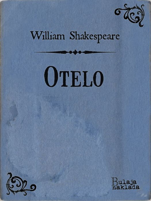 William Shakespeare: Otelo