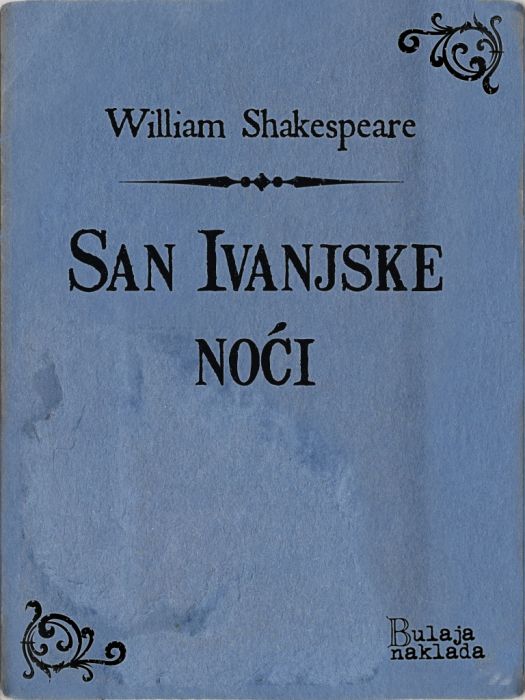 William Shakespeare: San ivanjske noći