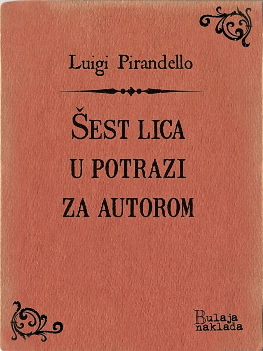 Luigi Pirandello: Šest lica u potrazi za autorom