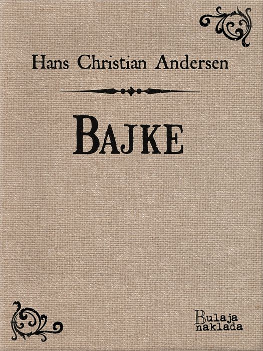 Hans Christian Andersen: Bajke