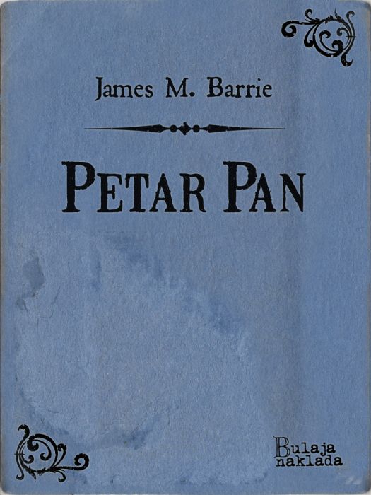 James Matthew Barrie: Petar Pan