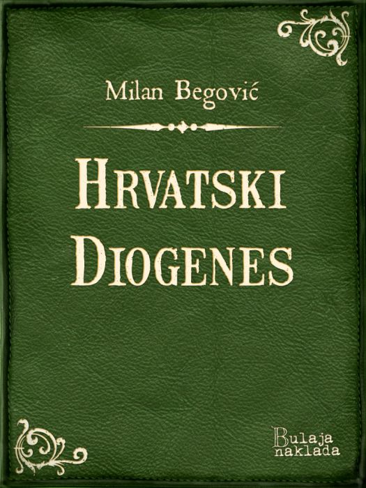 Milan Begović: Hrvatski Diogenes