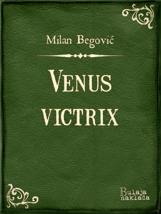 Milan Begović: Venus Victrix