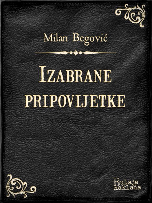 Milan Begović: Izabrane pripovijetke