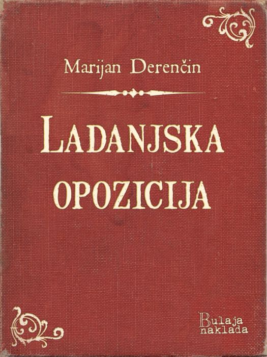 Marijan Derenčin: Ladanjska opozicija