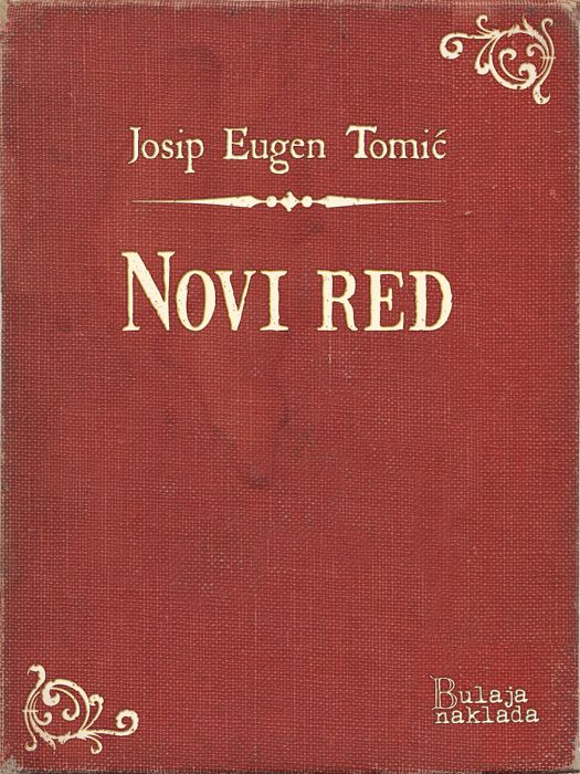 Josip Eugen Tomić: Novi red