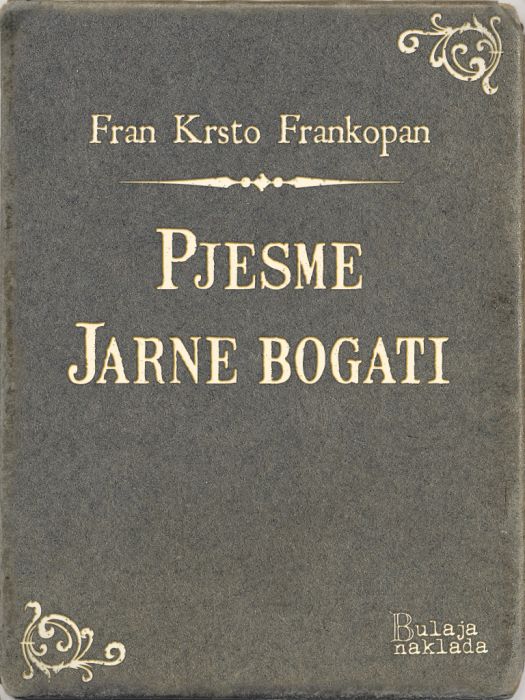 Fran Krsto Frankopan: Pjesme - Jarne bogati