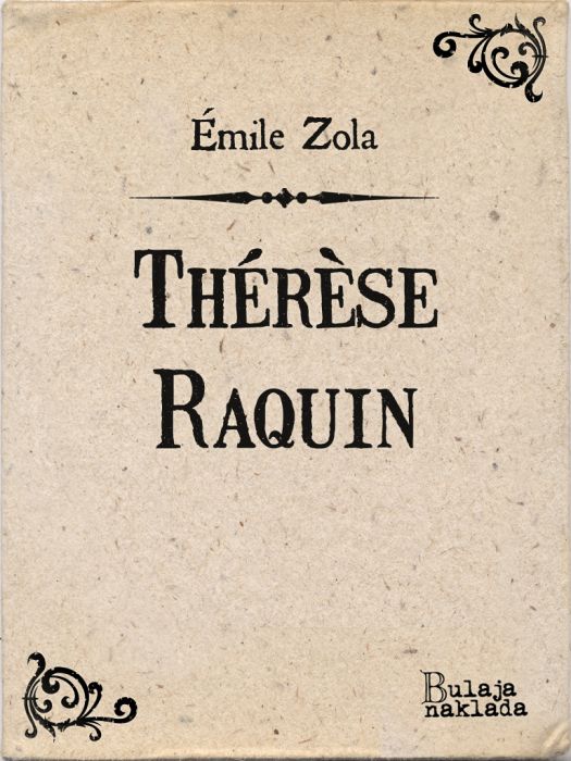 Émile Zola: Thérèse Raquin