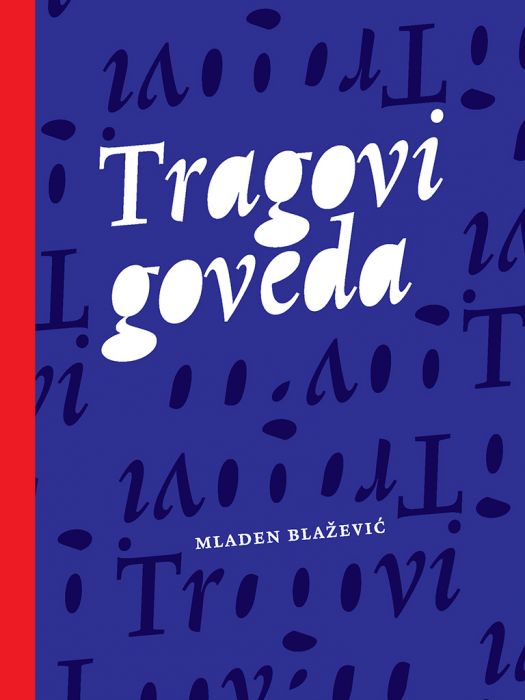 Mladen Blažević: Tragovi goveda