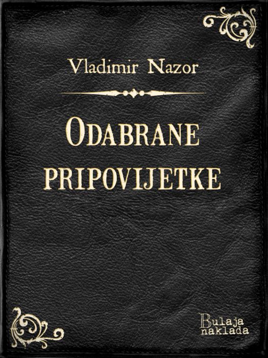 Vladimir Nazor: Odabrane pripovijetke