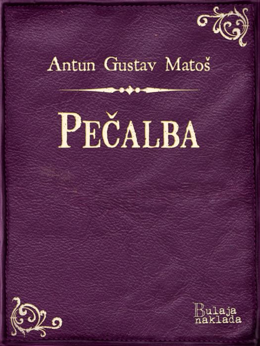 Antun Gustav Matoš: Pečalba