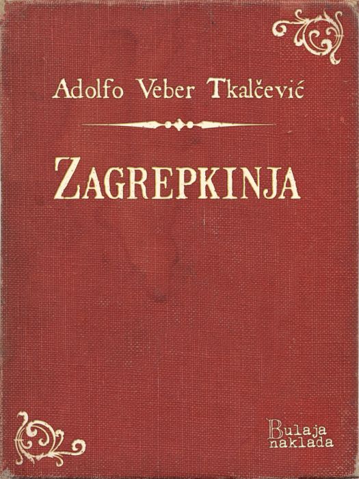 Adolfo Veber Tkalčević: Zagrepkinja