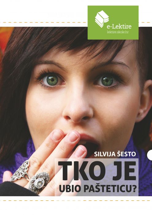 Silvija Šesto: Tko je ubio Pašteticu?