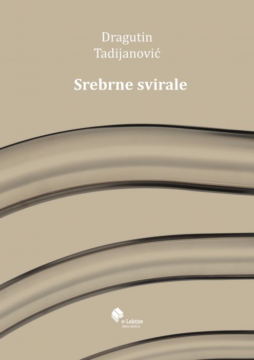 Dragutin Tadijanović: Srebrne svirale