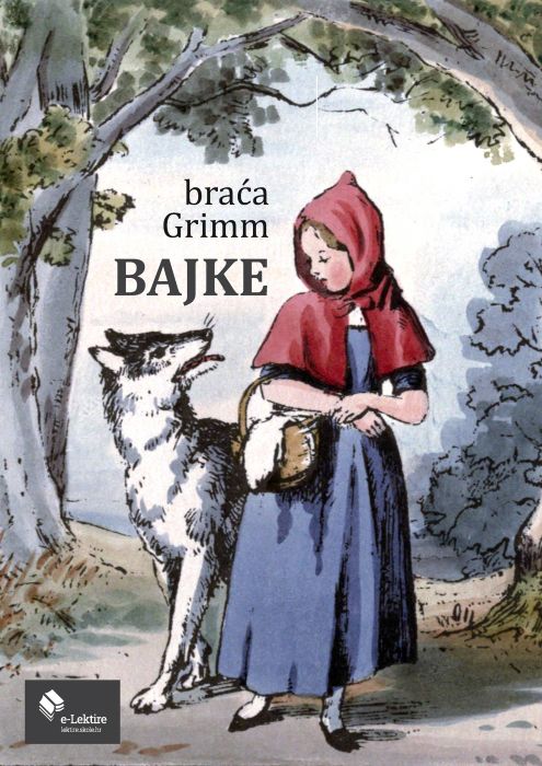 Jacob i Wilhelm Grimm: Bajke