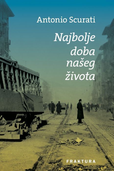 Antonio Scurati: Najbolje doba našeg života