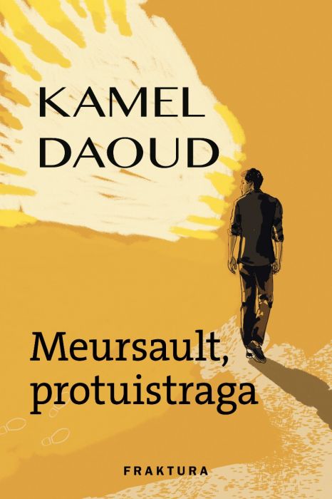 Kamel Daoud: Meursault, protuistraga