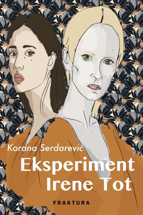 Korana Serdarević: Eksperiment Irene Tot