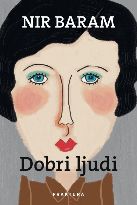 Nir Baram: Dobri ljudi