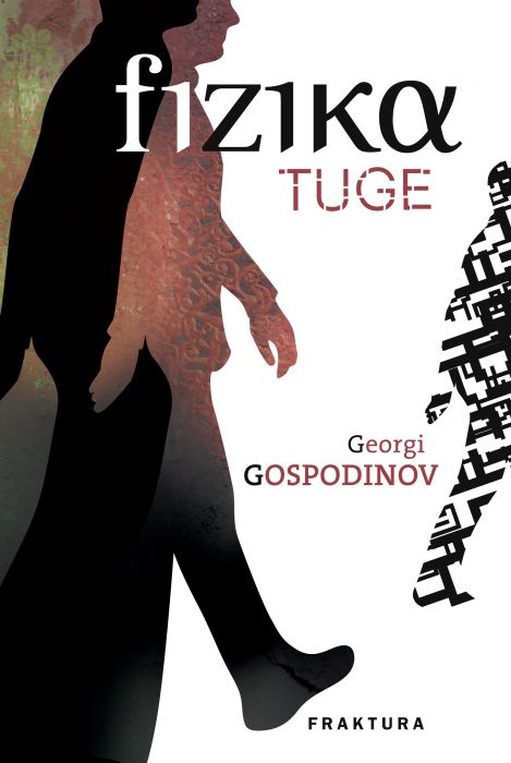 Georgi Gospodinov: Fizika tuge