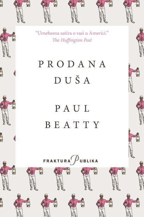 Paul Beatty: Prodana duša