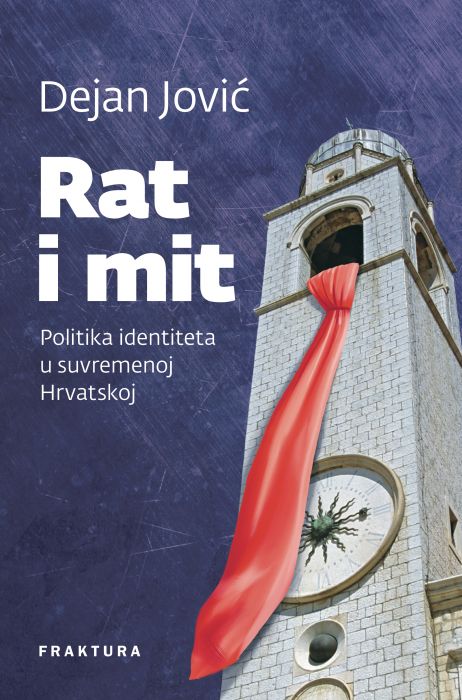 Dejan Jović: Rat i mit