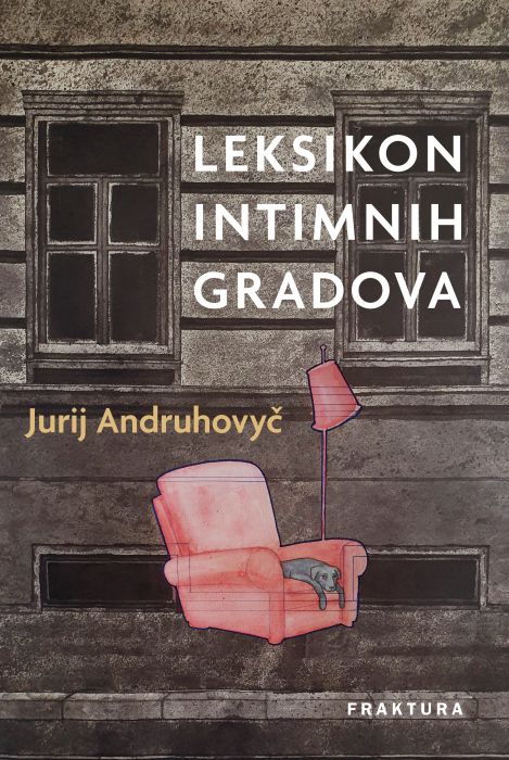 Jurij Andruhovyč: Leksikon intimnih gradova