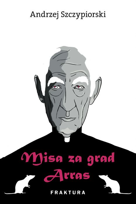 Andrzej Szczypiorski: Misa za grad Arras