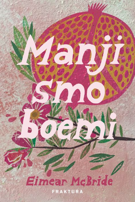 Eimear McBride: Manji smo boemi